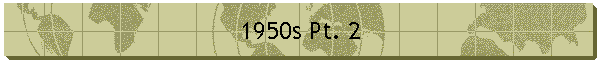 1950s Pt. 2
