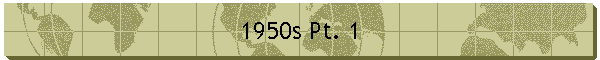 1950s Pt. 1