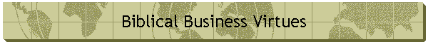 Biblical Business Virtues