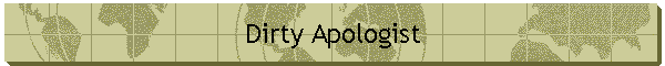 Dirty Apologist