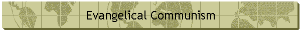 Evangelical Communism