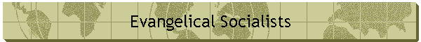 Evangelical Socialists