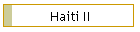Haiti II