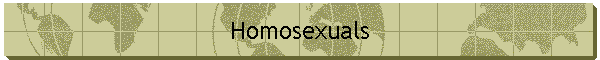 Homosexuals