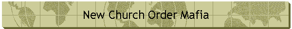 New Church Order Mafia