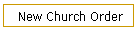 New Church Order