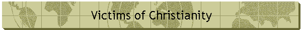 Victims of Christianity