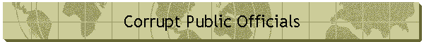 Corrupt Public Officials
