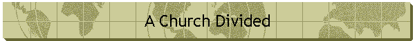 A Church Divided